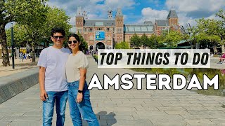 Amsterdam Travel Itinerary | Where To Stay In Amsterdam | Best Things To Do