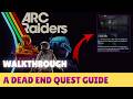 ARC RAIDERS - How to complete A Dead End Quest (Quick Walkthrough)