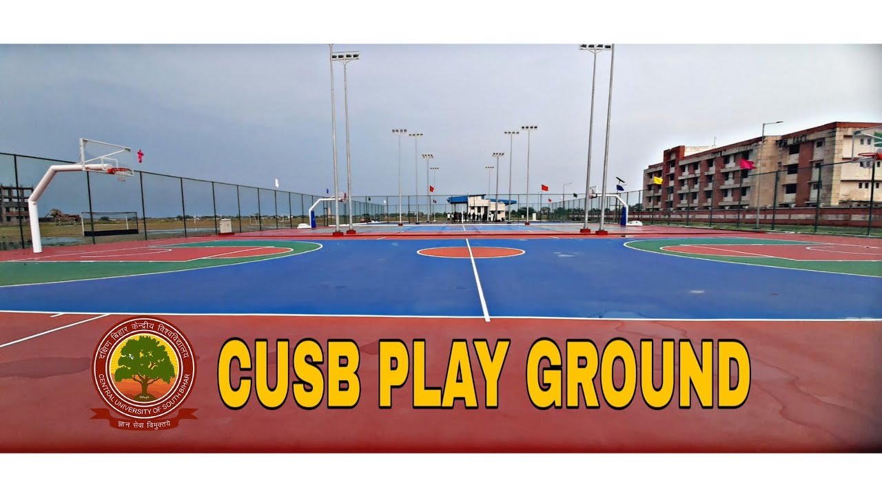 CUSB PLAY GROUND 2022 | CENTRAL UNIVERSITY OF SOUTH BIHAR GAYA |