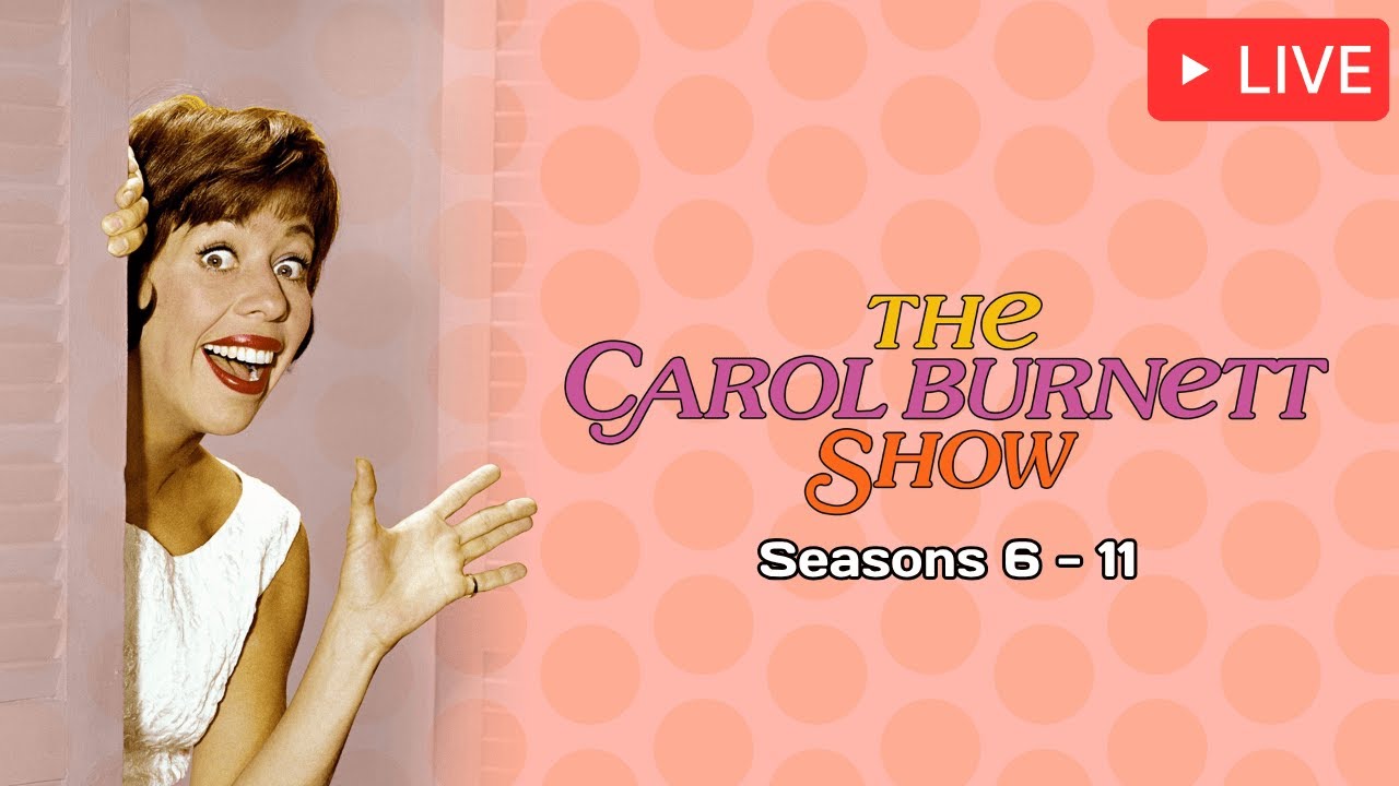 The Carol Burnett Show - Seasons 6 to 11