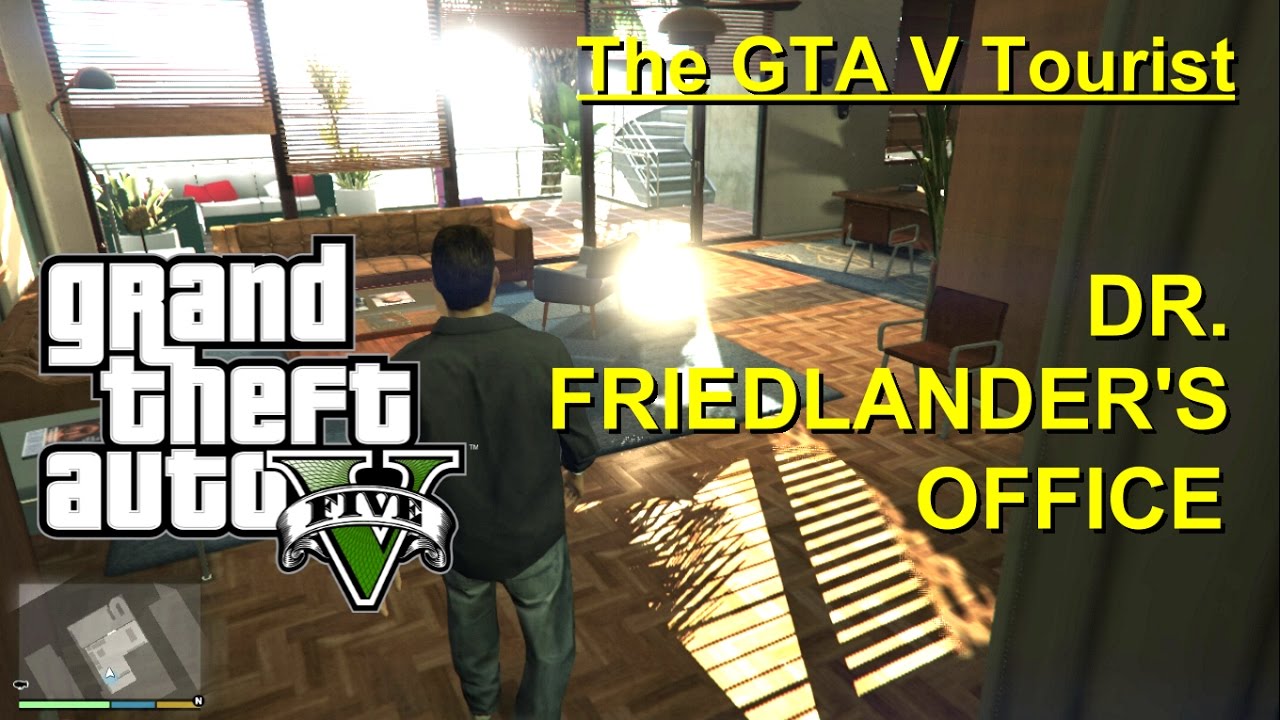 The GTA V Tourist: Dr. Friedlander's Office - YouTube