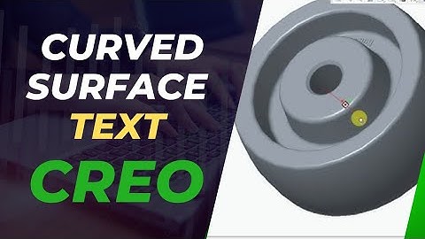 How to type text on a curved surface in Creo 7 Wrap command in creo parametric tutorial