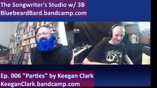 Details The Songwriter's Studio, ep. 006: 'PARTIES' by Keegan Clark Guide