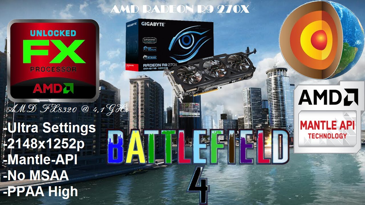 Battlefield 4 | FX8320 | R9 270X | Mantle | [Ultra]