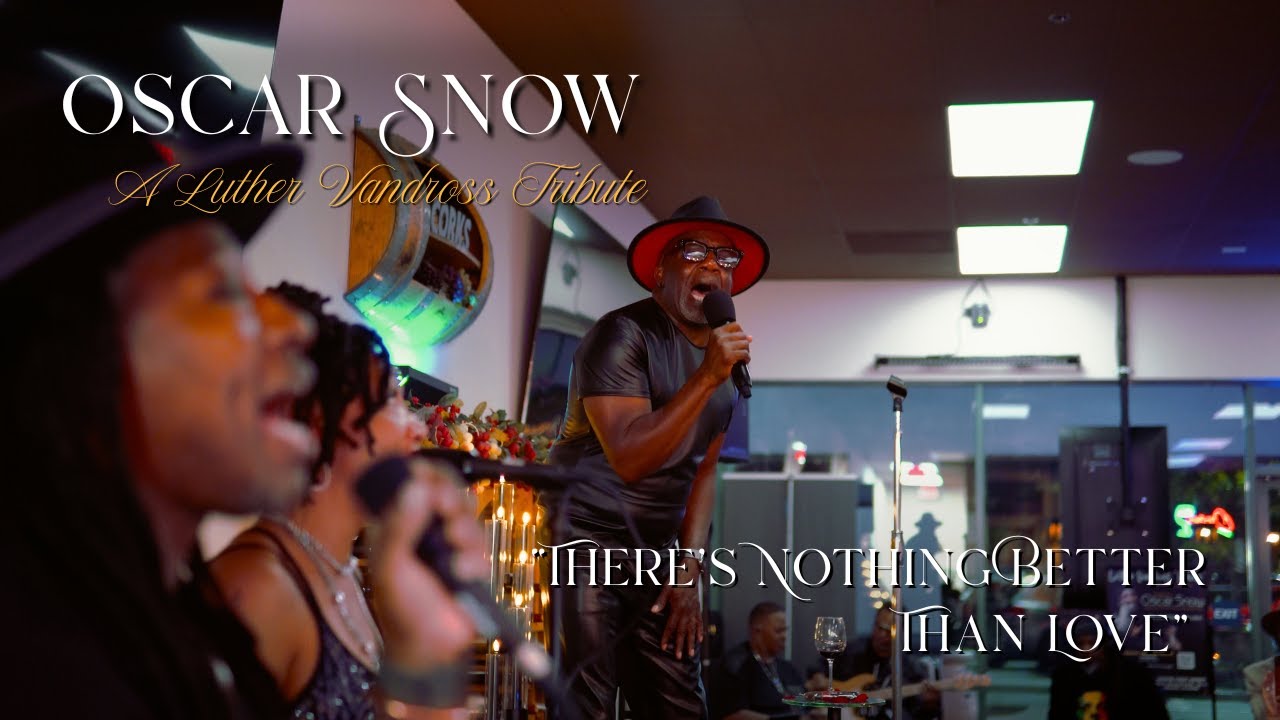 Oscar Snow - There's Nothing Better Than Love Featuring Cory Robinson (Luther Vandross Tribute)