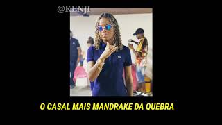MC Paulin da Capital E MC Dricka - Casal Mandrake ( + LETRA STATUS )