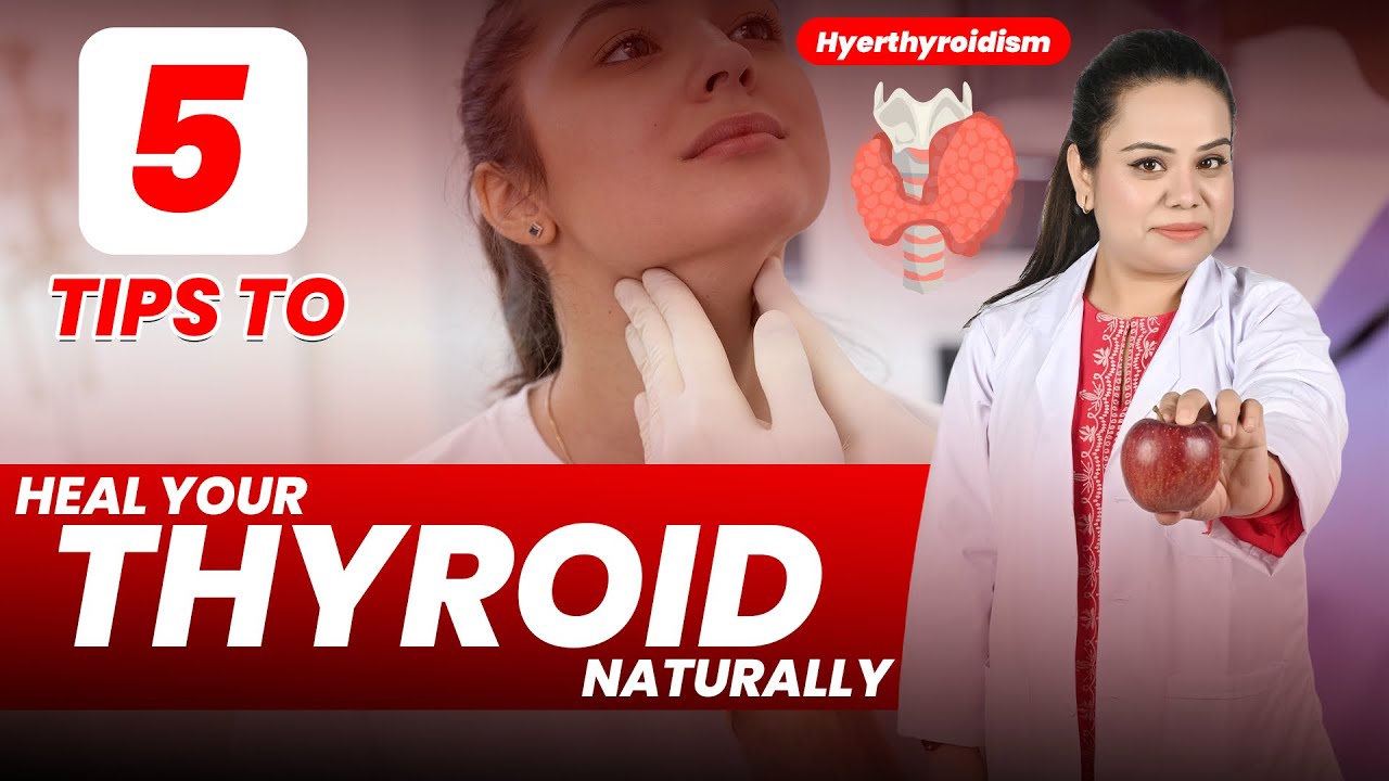 Heal Your Thyroid Naturally | Effective Home Remedies & Lifestyle Tips