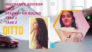 DITTO Insurance Advisor / My personal experience/WFH - Selection stages with proof / Task 1/Task 2