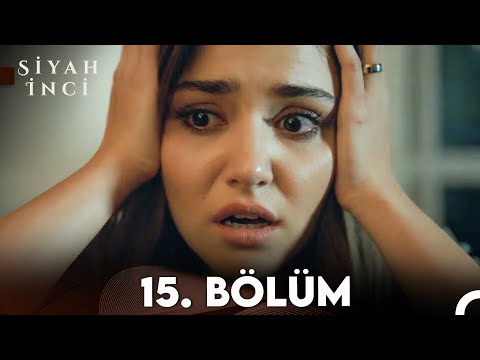 Siyah İnci 15. Bölüm (FULL HD)