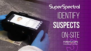 Identify Suspects On Site With Superspectral