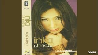 Inka Christie - Sanggupkah ( Full Album )