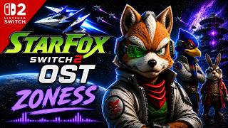 Star Fox (2026) - Zoness (Switch 2) Extended - OST / Soundtrack