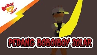 Pedang Boboiboy Solar - Boboiboy low poly