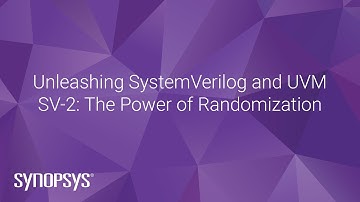 SV-2: The Power of Randomization | Synopsys