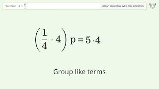 Linear equation with one unknown: Solve 5=p/4 step-by-step solution