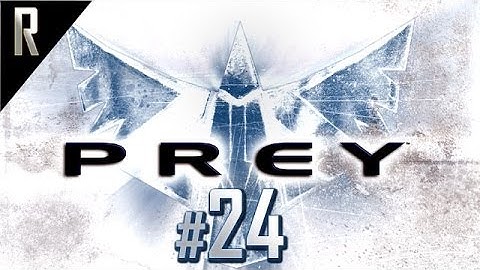 ◄ Prey Walkthrough HD - Part 24