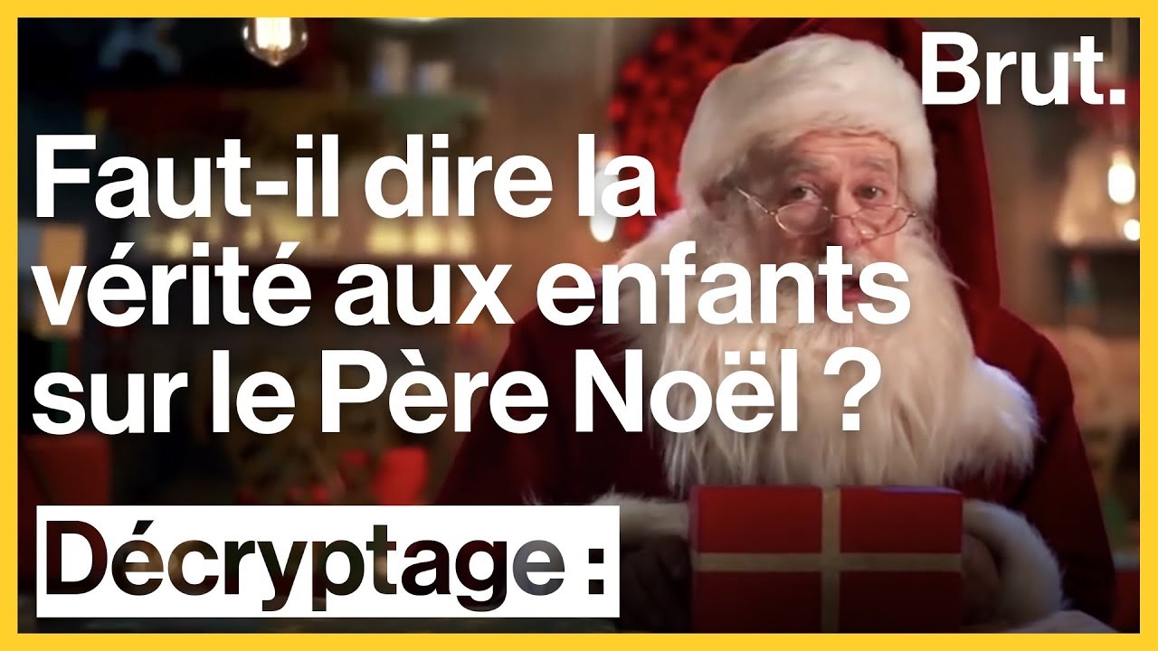 Quand et comment dire la vérité sur le Père Noël?