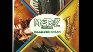 Video thumbnail of "MASTRUZ COM LEITE GRANDES SOLOS-SUPER POUT POURRI Parte 1"