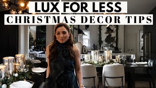 Lux for less Christmas Decor Hacks | EASY & BUDGET FRIENDLY IDEAS!