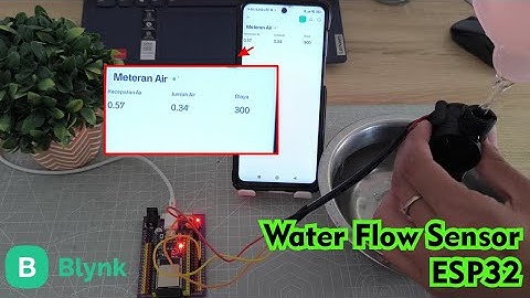 Tutorial Cara Program Water Flow Sensor Jumlah dan Kecepatan Air YF S201 dengan ESP32 dan Blynk IoT