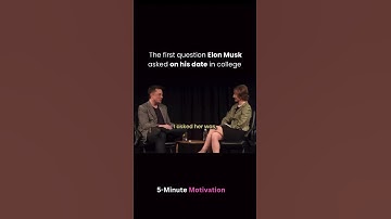 #Shorts - The First Question Elon Musk Asked On His First Date In College