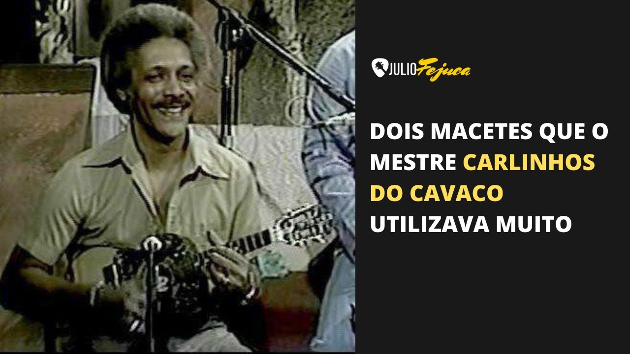 FEJUDICA #91: 2 macetes que o mestre Carlinhos do Cavaco utilizava muito