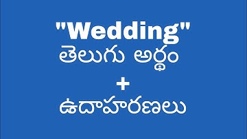 Wedding meaning in telugu with examples | Wedding తెలుగు లో అర్థం #meaningintelugu