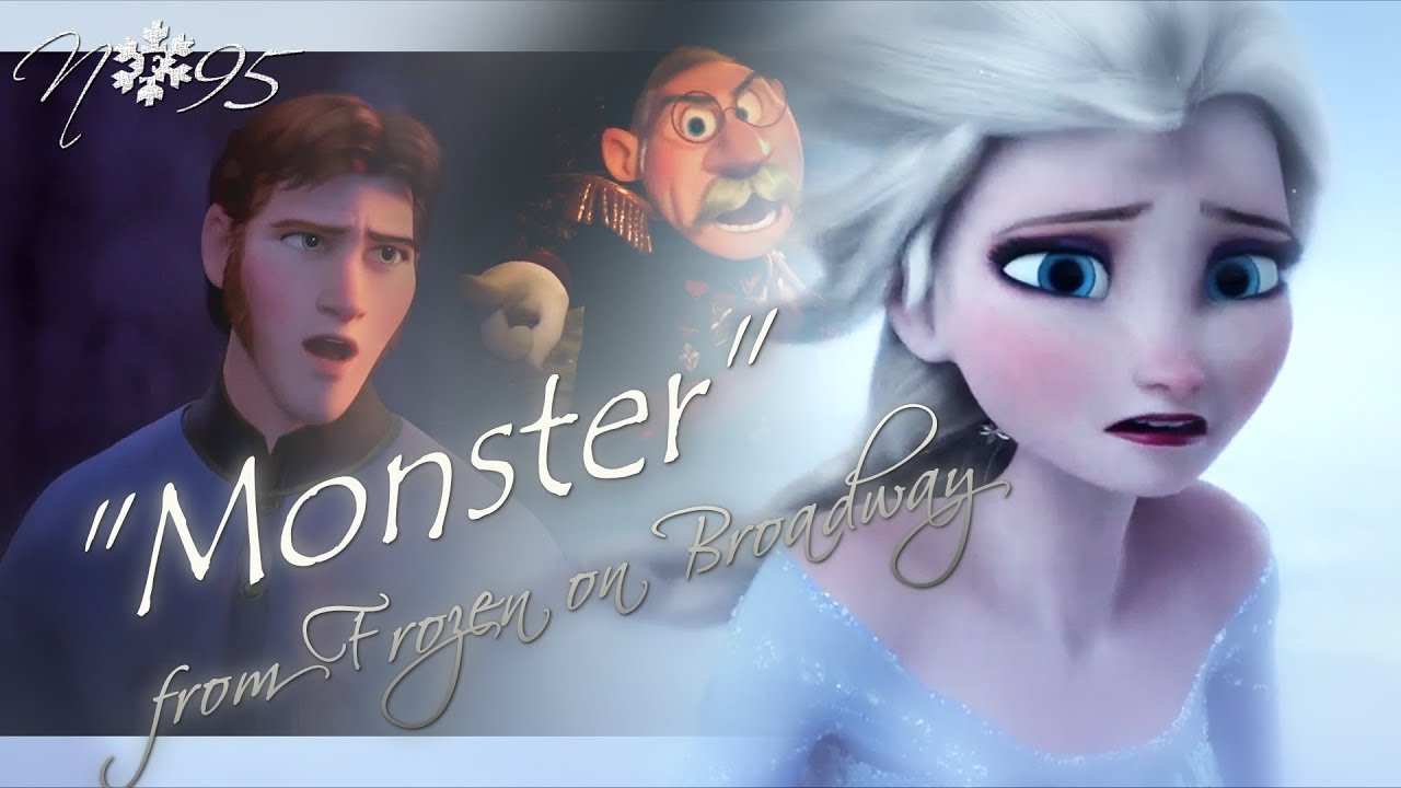 Elsa Monster (From Frozen The Broadway Musical) YouTube
