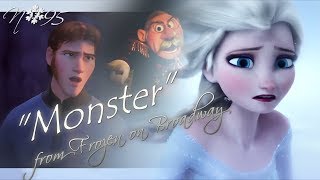 Elsa ❆ Monster (From Frozen -The Broadway Musical)