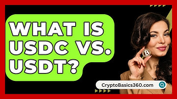 What Is USDC vs. USDT? - CryptoBasics360.com