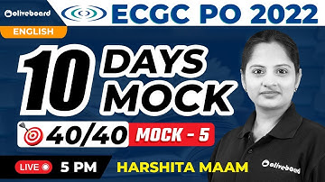 ECGC PO English Mock Test 2022 | Target 40/40 | 10 DAYS 10 Mocks | Mock - 5 | By Harshita Ma