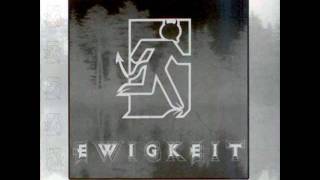 Ewigkeit - The Only Way.