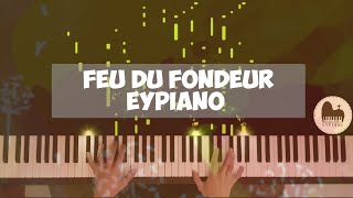 Video thumbnail of "Feu du fondeur (Piano cover by EYPiano)"