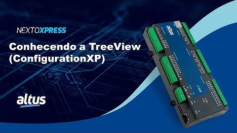 Nexto Xpress #04 - Conhecendo a TreeView ConfigurationXP