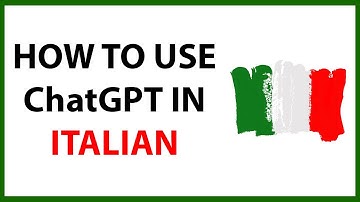 How to Use Chat GPT in Italian in 2024