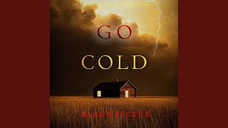 Chapter 149 - Go Cold (A Kate Valentine Fbi Suspense Thriller—Book Seven)