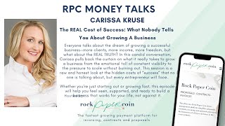 RPC MoneyTalks: Success Isn’t Free: The Truth About Scaling a Business