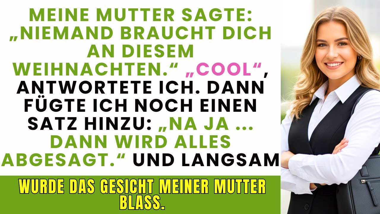 Meine Mutter sagte: ‚Dieses Jahr feiern wir Weihnachten nicht mit dir‘ – ich antwortete…