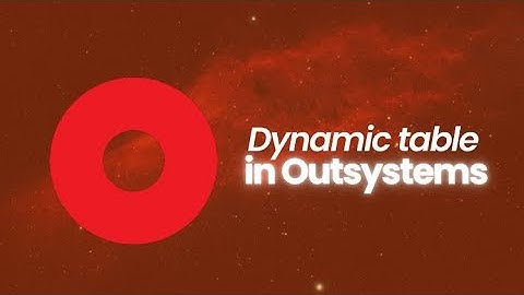 How to Set Up Dynamic Tables in OutSystems (The Right Way)