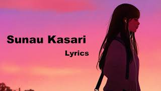 Sunau kasari - Lyrics Resimi