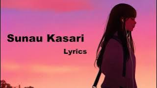Sunau kasari - Lyrics