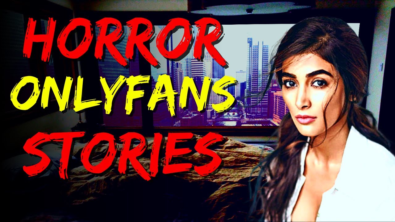 Disturbing TRUE Creepy OnlyFans Horror Stories (WOW!) YouTube