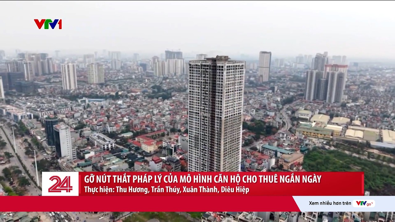⁣Chuyển động 24h ngày 28/5: Căn hộ cho thuê ngắn ngày tại Việt Nam: Nên cấm hay nên quản? | VTV24