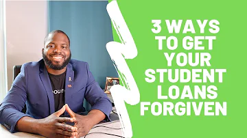 How do you get medical school loans forgiven?