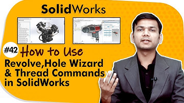 How to Use Revolve, Hole Wizard and Thread Commands in SolidWorks - Part Modeling in SolidWorks