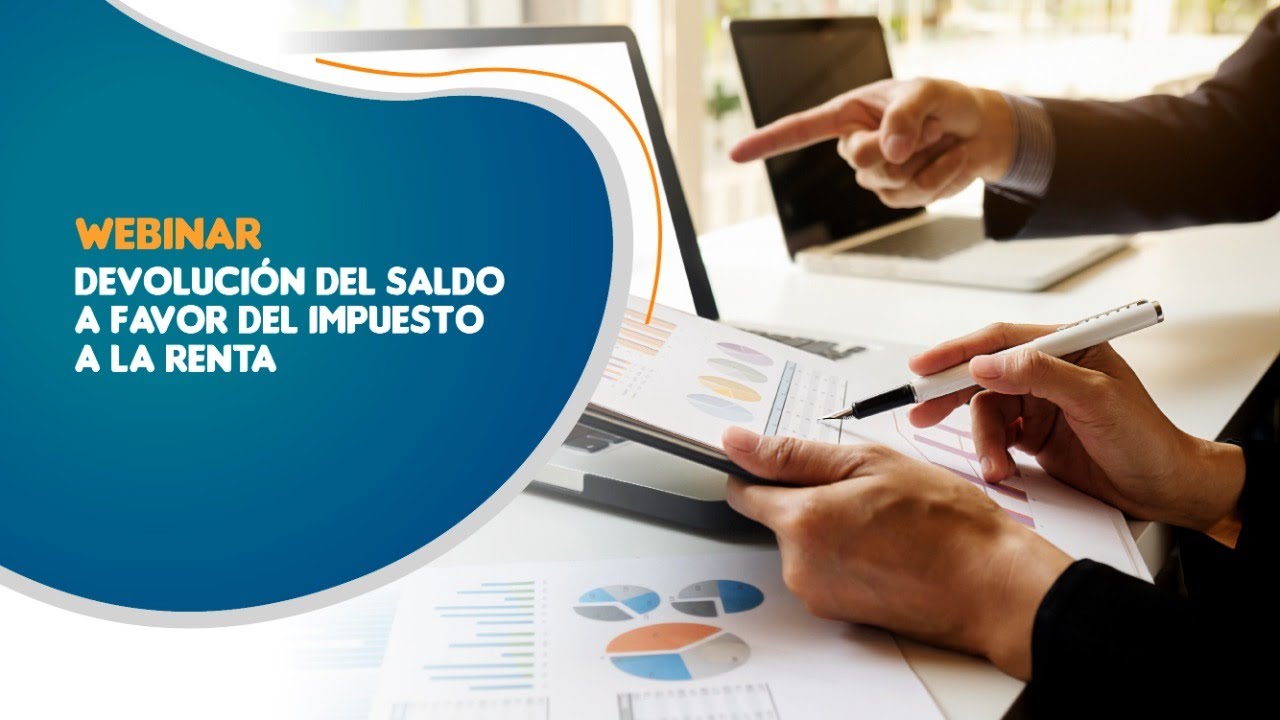 Webinar: Devolución del saldo a favor del Impuesto a la Renta - YouTube