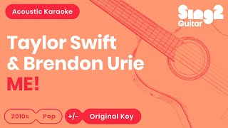 ME! (Acoustic Guitar Karaoke) Taylor Swift & Brendon Urie chords