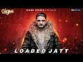 Kulwinder Billa Jatt Di Kisse Naal Ban Di Ni (loaded Jatt)- Song,
Lyrics, Video