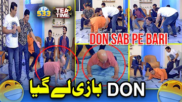 Don Sab Pe Bari | Don Bazi Ly Gaya | Game Show Tea Time 533