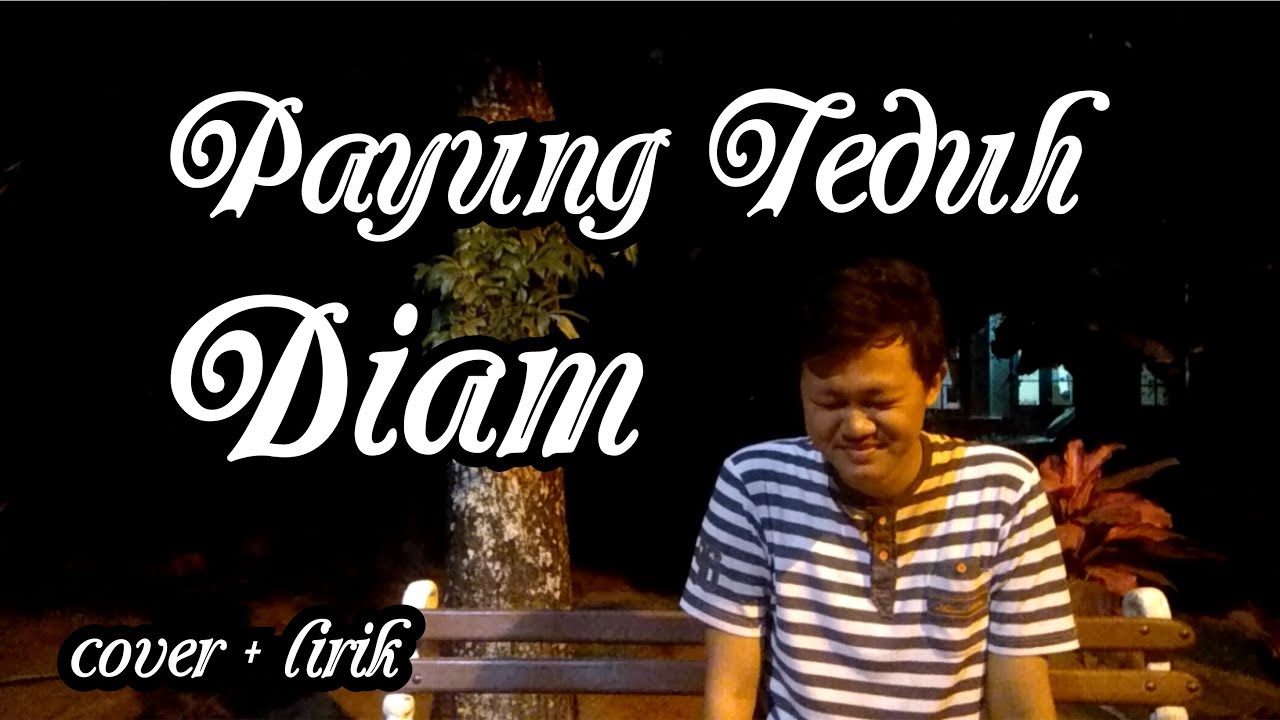 Payung Teduh - Diam (Cover) - YouTube